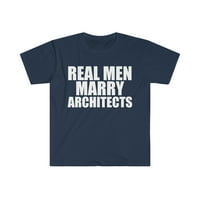 Pravi muškarci se udaju za arhitekte ujedine majicu S-3XL oženjen arhitekta