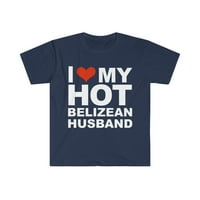 Volim moj vrući belizni suprug bračna supruga Belize unise majicu S-3XL