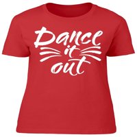 Plesni ples It izlaže majice - MIMage by Shutterstock, ženska XX-velika