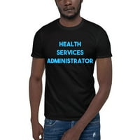 Plave zdravstvene usluge Administrator majica s kratkim rukavima majica s nedefiniranim poklonima