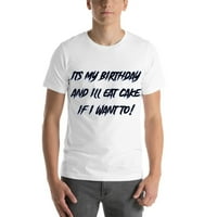 Moj je rođendan i pojest ću tortu ako želim