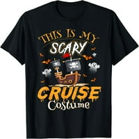 Ovo je moja majica za zastrašujuću krstarenje kostim