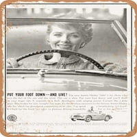 Metalni znak - Austin Healey stavite nogu dolje i živite vintage ad - vintage rusty izgled