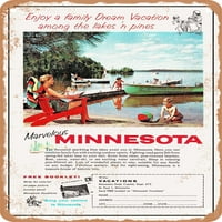 Metalni znak - Uživajte u porodičnom odmoru iz snova među jezerima N pines čudesno Minnesota Vintage