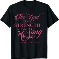 Gospodin je moja snaga i moja pjesma, Biblijska majica