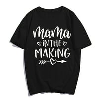 Mama u pravljenju majica casual ženska mama grafika majčina dan ljetni vrhovi poklon tee crna mala