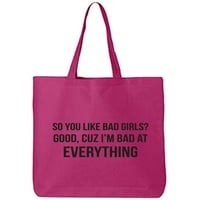 Znači volite loše djevojke? Pamučna platna torba torba
