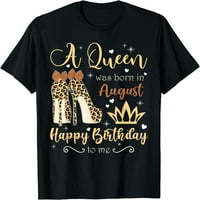 Kraljica je rođena u kolovozu rođendana za ženska majica za žene kratkih rukava za zabave Crna Tee