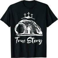On je porastao, prešao je Isusov dan za kršćane True Story majica