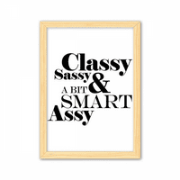 Klasična sassy & A pomalo pametna assy citat Dekorativni drveni slikanje Naslovnica Dekoracija Frame