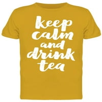 Držite miran i pijte majicu čaja za čaj za muškarce -Mage by Shutterstock, muški X-veliki