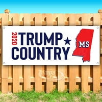 Trump Country Mississippi oz Vinil Banner sa metalnim grommeticama
