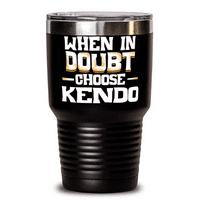 Funny Kendo poklon - slatka prisutna za ljubitelje Kendo - kada sumnjate odabrati Kendo tumbler putnicu