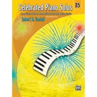 Proslavljeni klavir Solos, Rezervirajte 5: Sedam različitih solosa za posredni do kasnih posredničkih