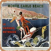 Metalni znak - Monte Carlo Plažni raj pronađen je Vintage ad - Vintage Rusty Look