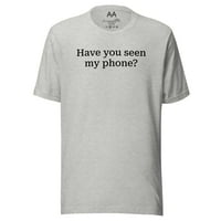Jeste li vidjeli moj telefon? Unise tee