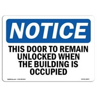 Obaveštenje o znak - ova vrata ostati otključana kada se zgrada