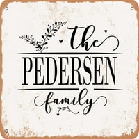 Metalni znak - Pedersen porodica - Vintage Rusty Look