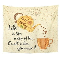 Inspirativni šareni čaj čaša i pozitivni život je poput IT zidne umjetnosti viseći tapiserija Domaći