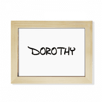 Posebni rukopis Engleski Ime Dorothy Desktop Foto okvir Slika Art Dekoracija slika