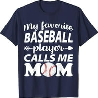 Žene moj omiljeni bejzbol igrač me zove majica majke majice