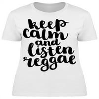 Budite mirni i slušajte Reggae majicu Žene -Image by Shutterstock, ženska XX-velika