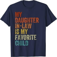 Drvo moja kćer u zakonu je moja omiljena dječja majka u majici za pravnik