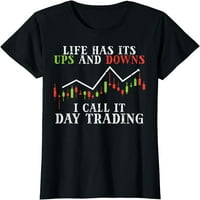 Životni uPS i padovi Dan trgovanje Crypto Stock Market Trader Majica