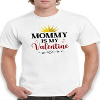 Mama je moja majica za valentinke -sMartprints dizajni, muški 3x-veliki