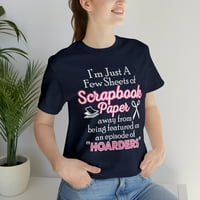 Smiješna košulja za ScrapBooking Hoard ScrapBooker majica