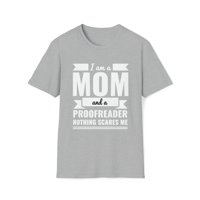 Mama i lektoričar Ništa me ne plaši uniznoj majici S-3XL majčin dan