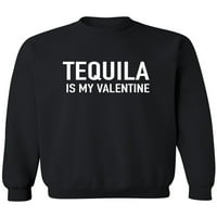 Tequila je moja dukserica za valentinu