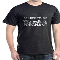 Cafepress - Budite lijepi za mene, moja supruga je trudna majica - pamučna majica