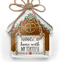 Ornament je tiskao jednostrana Namast'ay kući sa mojom kornjača jednostavnim izrekama Božić Neonblond