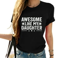Fenomenalno poput moje kćerke smiješnog oca dan tata šala majica