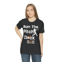 Ban bejzbol pitch clock - zabranite sat u bejzbolu - Baseball majica