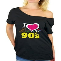 Newkward stilovi Volim 90-ih sa majica za rame za žene 90-ih majica za žene za žene 90-ih Lover majica