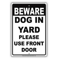Pazi psa u dvorištu Koristite nožnu obavijest o ulaznim vratima Aluminij 12 x18 metalni znak