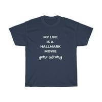 Moj život je znak Hallmark-a pošao po zlu, smiješna božićna majica, božićna majica, božićni poklon